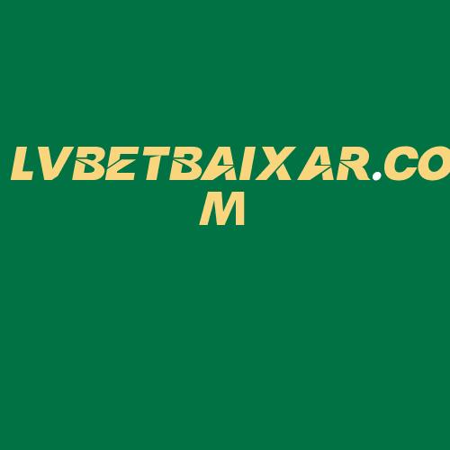 Logo da LVBETBAIXAR